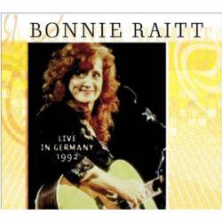 Bonnie Raitt : Live in Germany